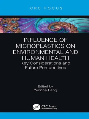 cover image of Influence of Microplastics on Environmental and Human Health
